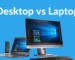 Desktop vs Laptop